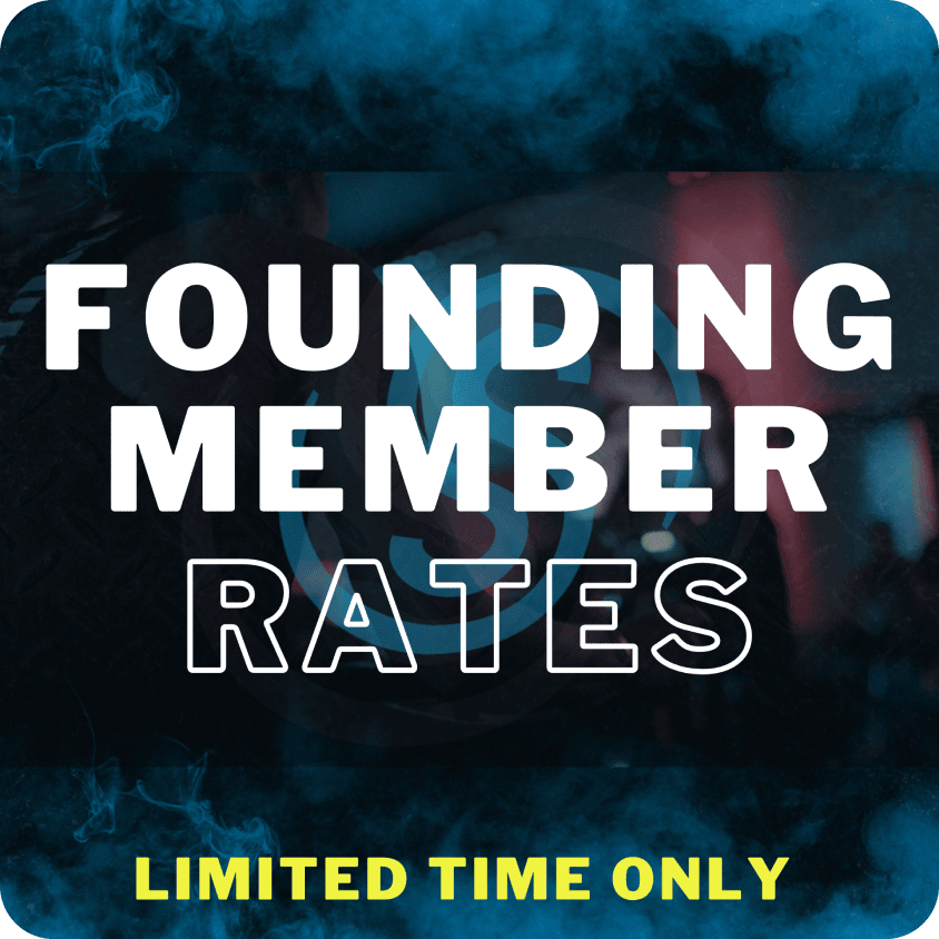 Founding Member Rates. Limited time only.